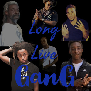 Long Live GanG