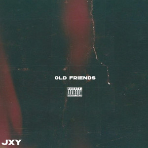 Old Friends (Explicit)