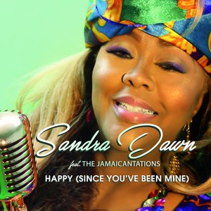 Happy (Since You've Been Mine) [feat. The Jamaicantations]