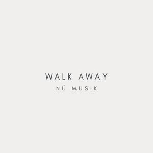 Walk Away