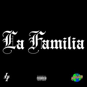 LA FAMILIA (feat. ZUU & X540) (Explicit)