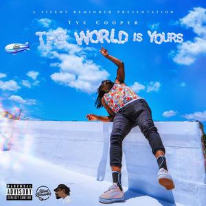 The World Is Yours (Explicit)