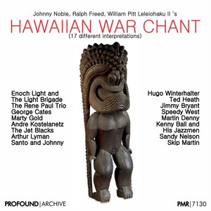 Hawaiian War Chants (17 different versions)