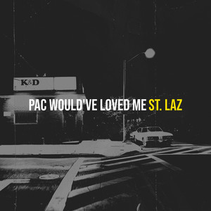 Pac Would've Loved Me (Explicit)