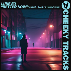 Better Now (Scott Farrimond Extended Remix)