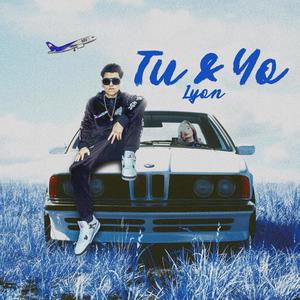 Tu & Yo (feat. KasioelArquitecto)