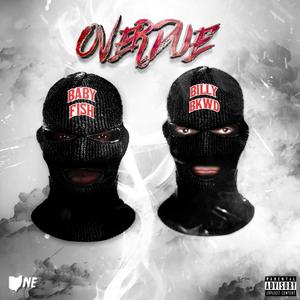 Overdue(Freestyle) (Explicit)