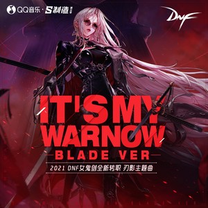 It\'s My War Now (Blade ver.)
