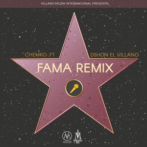 Fama (Remix) [feat. Dshon El Villano] [Explicit]