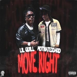 Move Right (feat. Lil Quill) [Explicit]