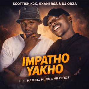 Impatho Yakho (feat. Mashell MusIQ & Mr Perfect)