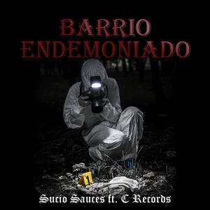 Barrio Endemoniado (feat. C Records) (Explicit)