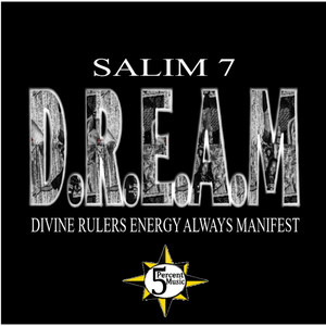 D.R.E.A.M(Divine Rulers Energy Always Manifest) (Explicit)