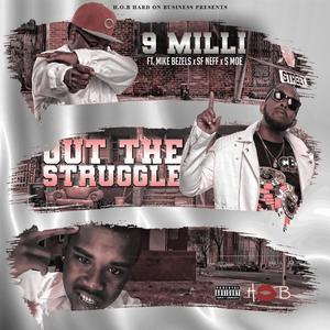 Out the Struggle(feat. Mike Bezels, SF Neff & S Mo) (Explicit)