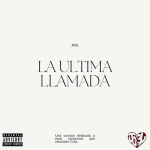 La Ultima Llamada (Explicit)