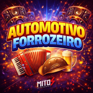 Automotivo Forrozeiro (Explicit)