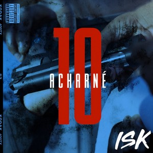 Acharné 10 (Explicit)