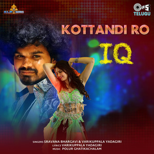 Kottandi Ro (From "IQ")