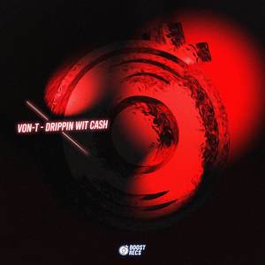 Drippin Wit Cash (Explicit)