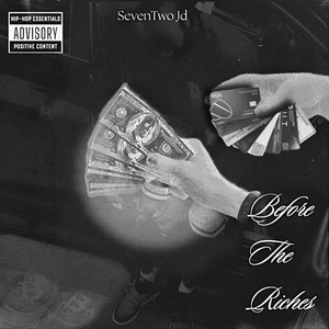 Before The Riches (Explicit)