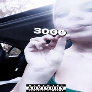 Three Thousand (Explicit)