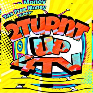 2turnt Up 4tv (feat. Dane Dru) [Explicit]