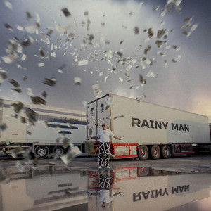 Rainy Man (Explicit)