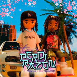 Perdí La Razón (Explicit)