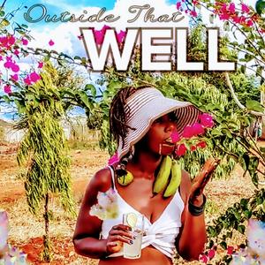 Outside That Well (feat. Maury Blu)