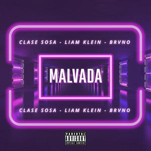 Malvada (feat. Liam Klein & Brvno) [Explicit]