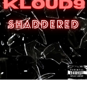 Shaddered (Explicit)