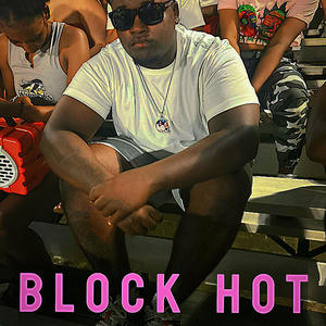 Block Hot (Explicit)