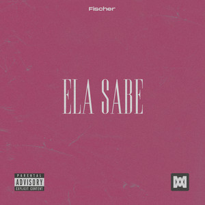 Ela Sabe (Explicit)