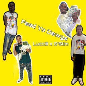 Feed Yo Dawgs (Explicit)