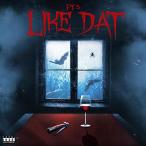 LIKE DAT (Explicit)