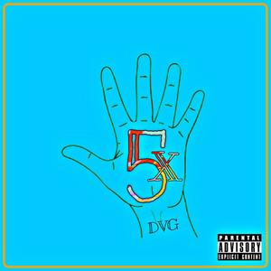 DVG (5x / 5 Times) [Explicit]