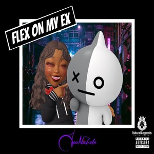 Flex on My Ex (Explicit)