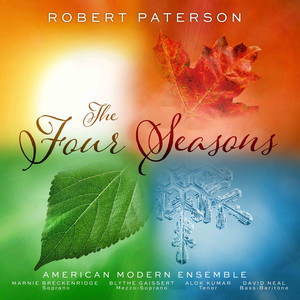 Paterson, R.: Four Seasons (The) [M. Breckenridge, Gaissert, A. Kumar, D. Neal, Merican Modern Ensemble, R. Paterson]
