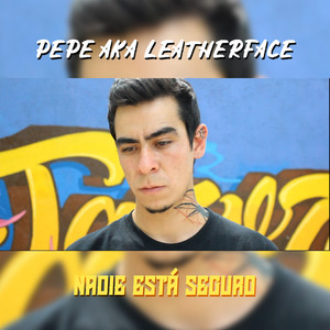 Nadie Esta Seguro (Explicit)