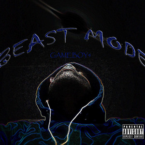 Beast Mode (Explicit)