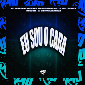 Eu Sou o Cara (Explicit)