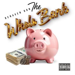 The Whole Bank (Explicit)