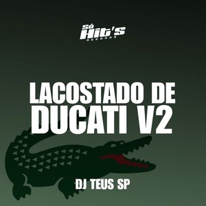 Lacostado de Ducati V2 (Explicit)