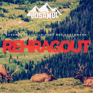 Rehragout (feat. AlmiKurt der Ehrenmann)