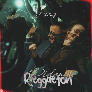 Piden Reggaetón (Explicit)