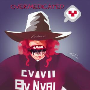 Overmedicated (feat. Ace Truen) [Explicit]