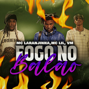 Fogo no Balão (Explicit)