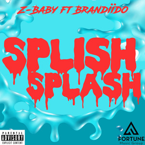 Splish Splash (feat. Brandiido) (Explicit)