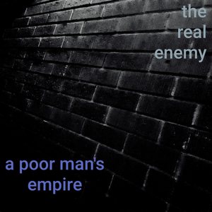 The Real Enemy? (Explicit)