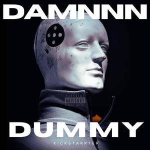 Damnnn Dummy (Explicit)